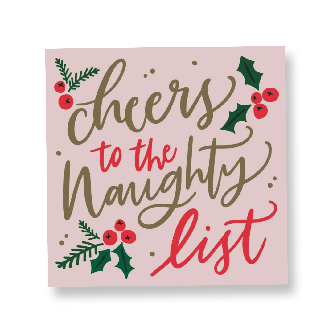 Cheers To the Naughty List, Christmas Cocktail Napkins - Pack of 20